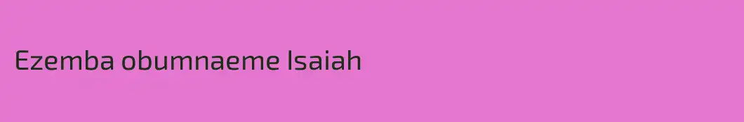 Ezemba obumnaeme Isaiah